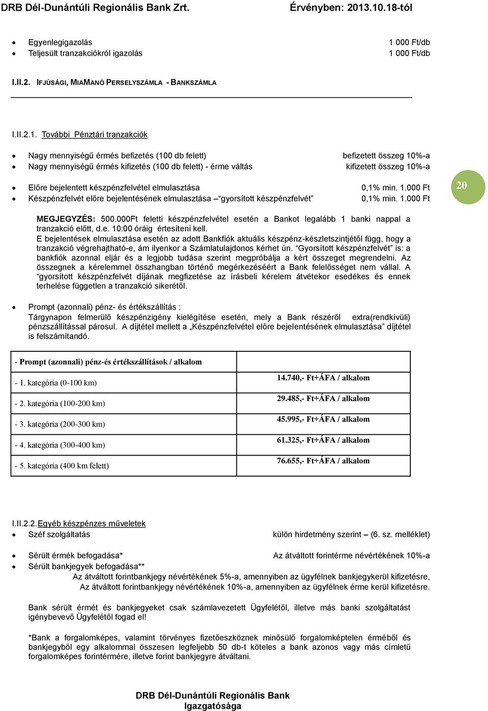 000 Ft/db I.II.2. IFJÚSÁGI, MIAMANÓ PERSELYSZÁMLA - BANKSZÁMLA I.II.2.1.