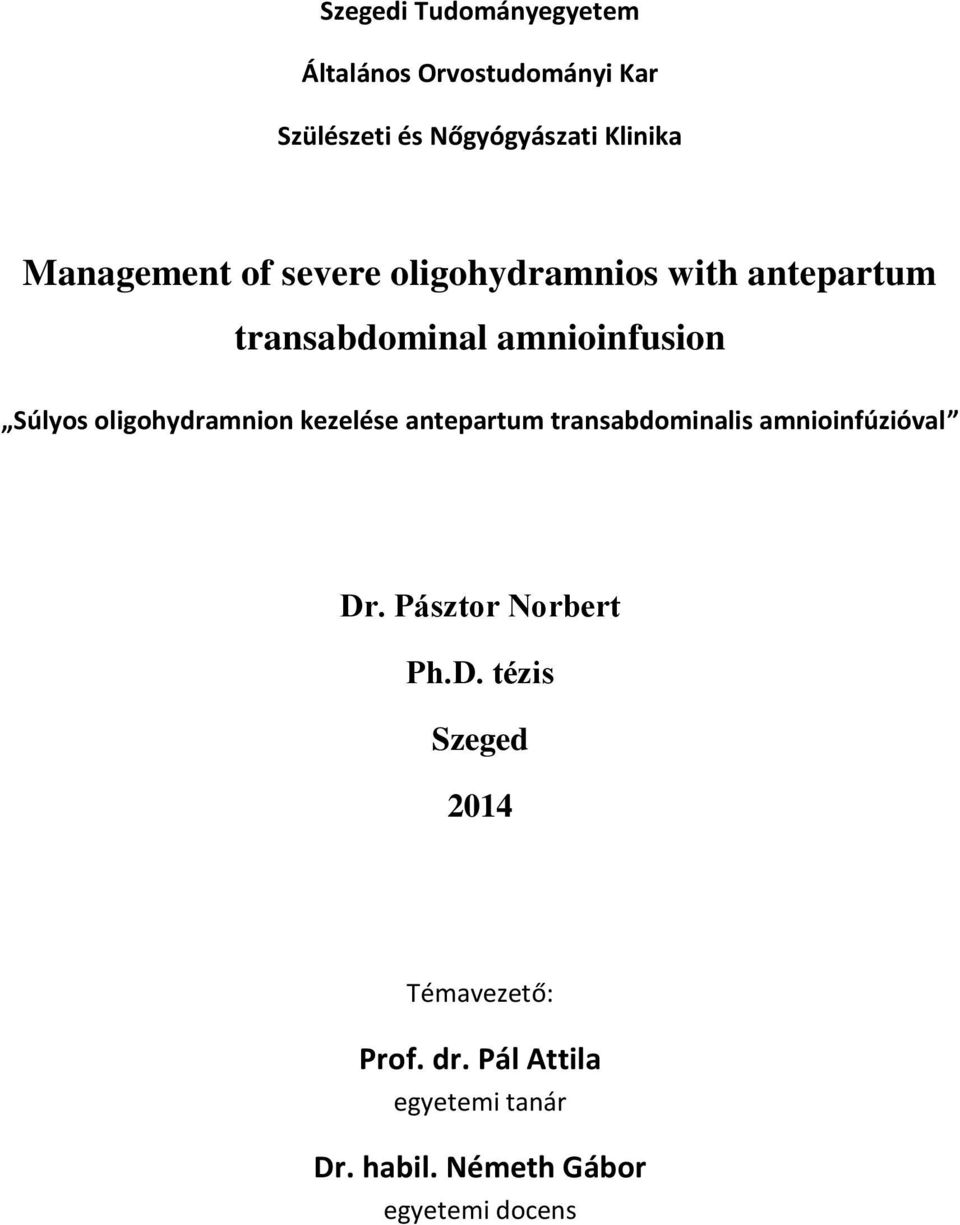 oligohydramnion kezelése antepartum transabdominalis amnioinfúzióval Dr