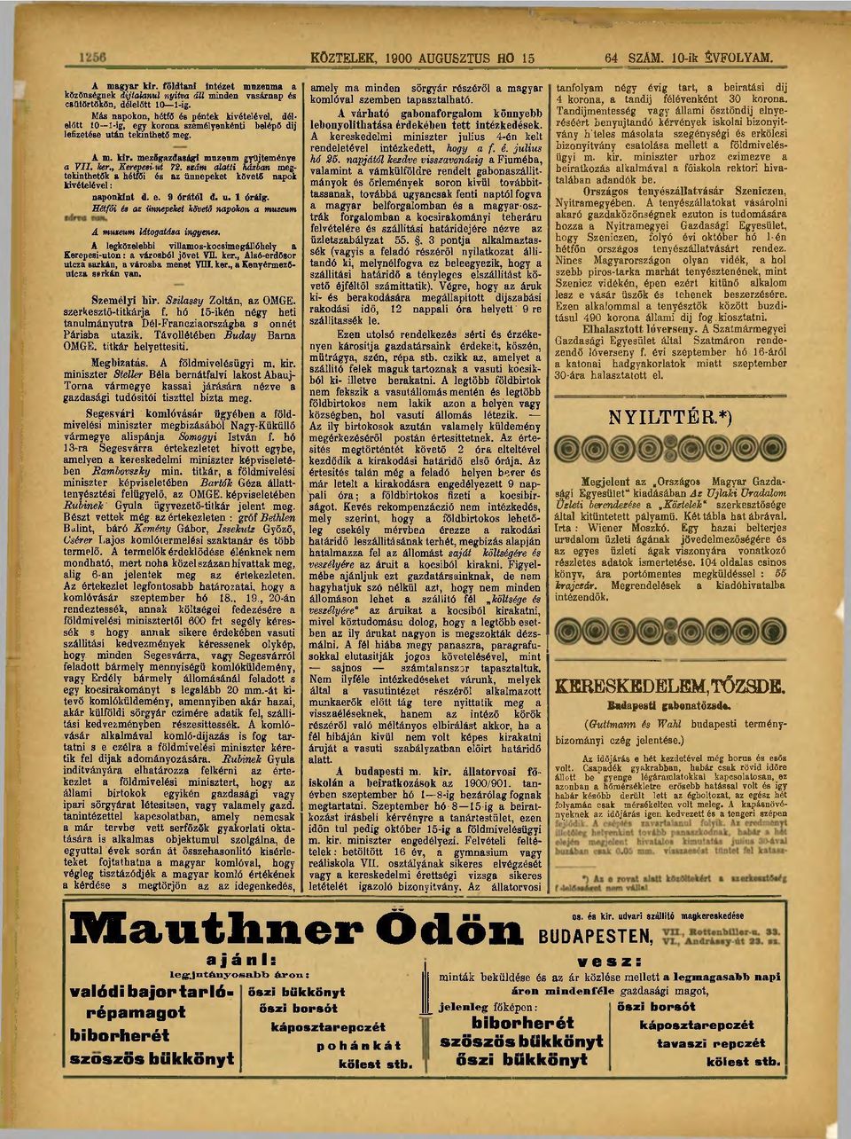 napjától kezdve visszavonásig a Fiúméba, a VII. ker., Kerepesi-ut 72.