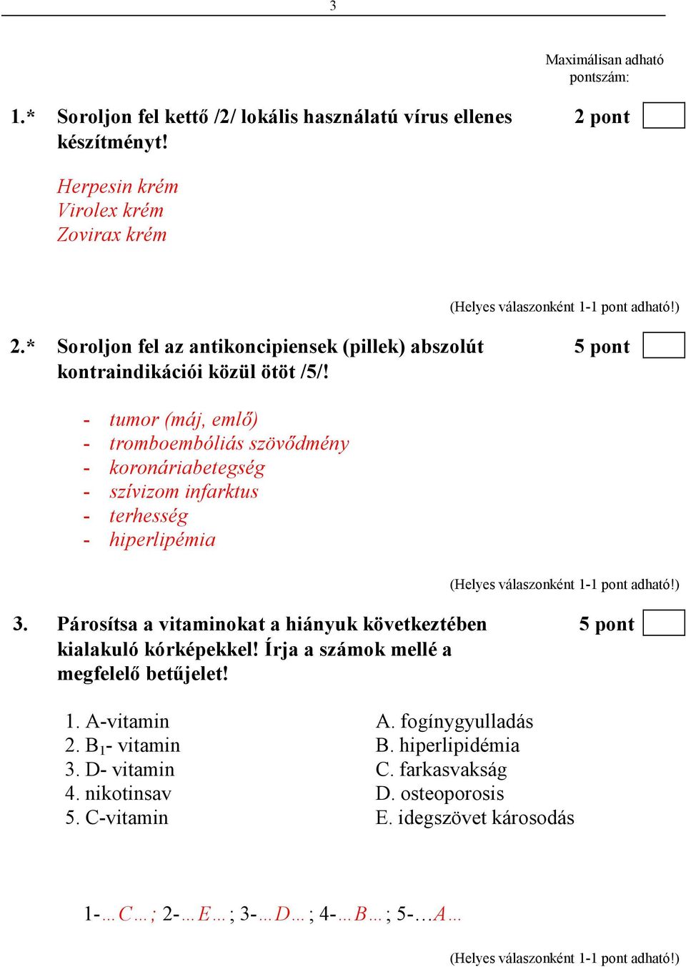 - tumor (máj, emlı) - tromboembóliás szövıdmény - koronáriabetegség - szívizom infarktus - terhesség - hiperlipémia 3.