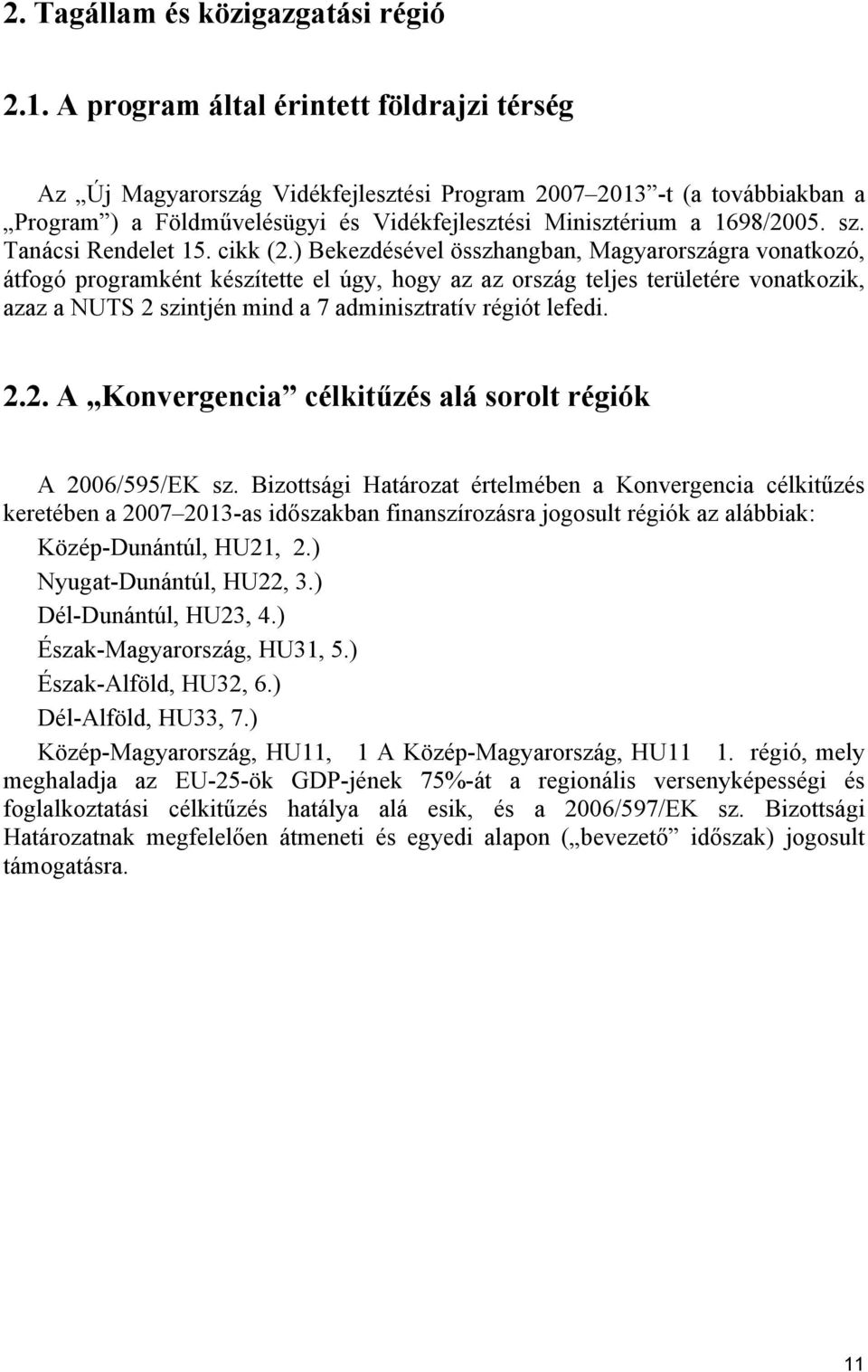 Tanácsi Rendelet 15. cikk (2.