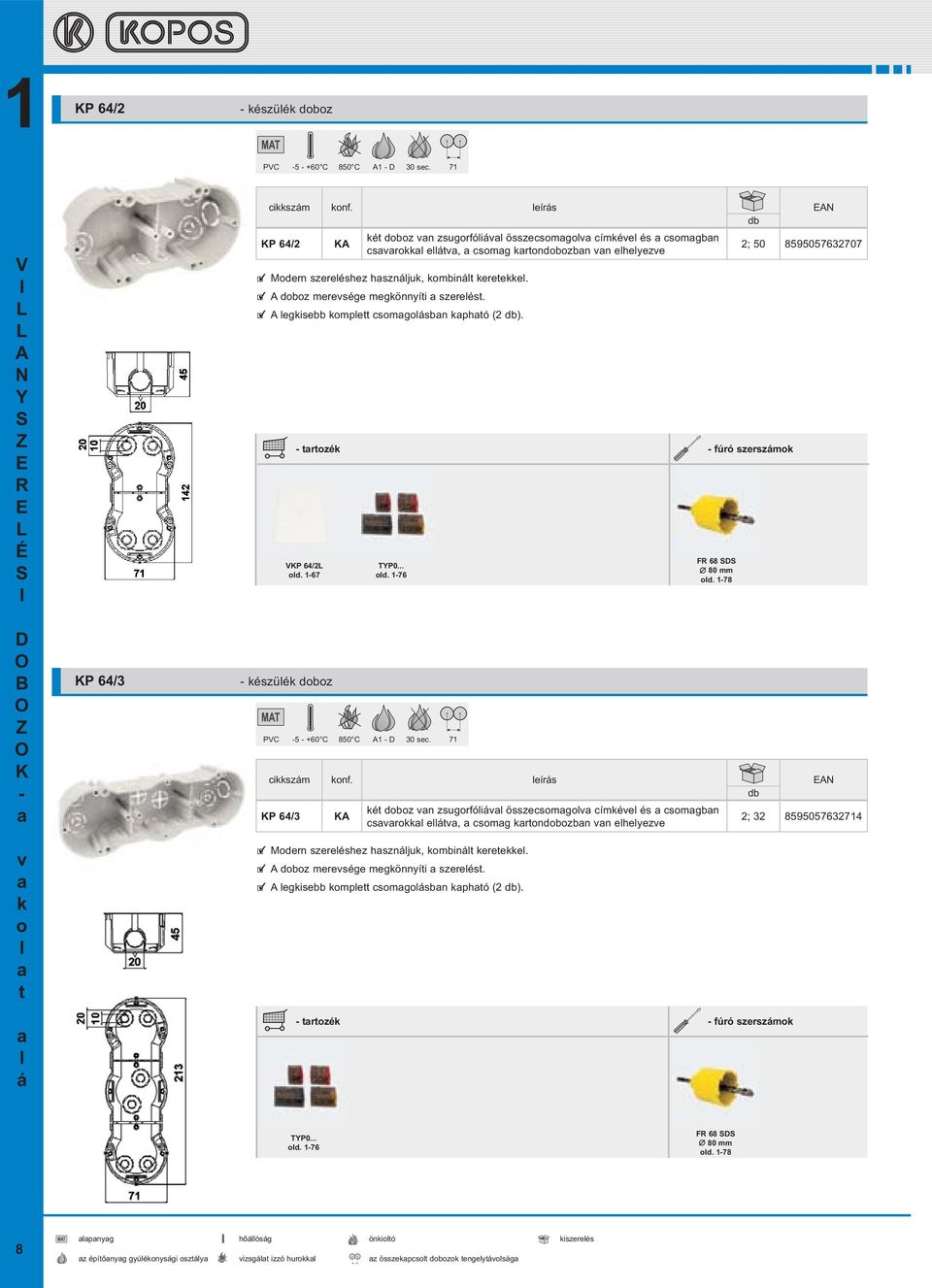 észüé dz 2; 50 8595057632707 ciszám f. íás P 64/3 zé fúó szszám P 64/2 d. 167 TP0... PC 5 +60 C 850 C 1 30 sc.