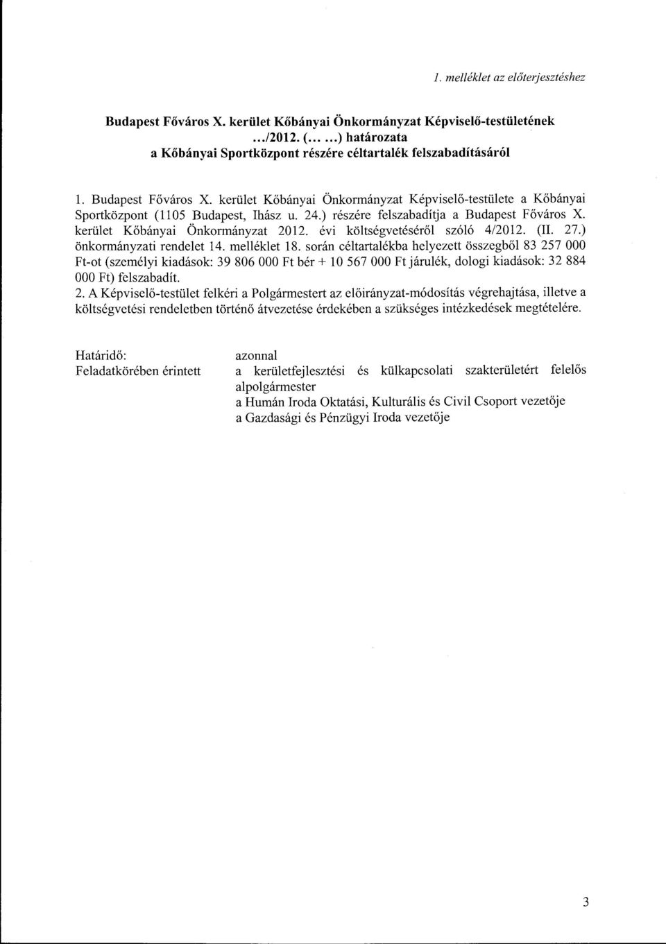 évi kötségvetésérő szóó 4/2012. (II. 27.) önkormányzati rendeet 14. meéket 18.