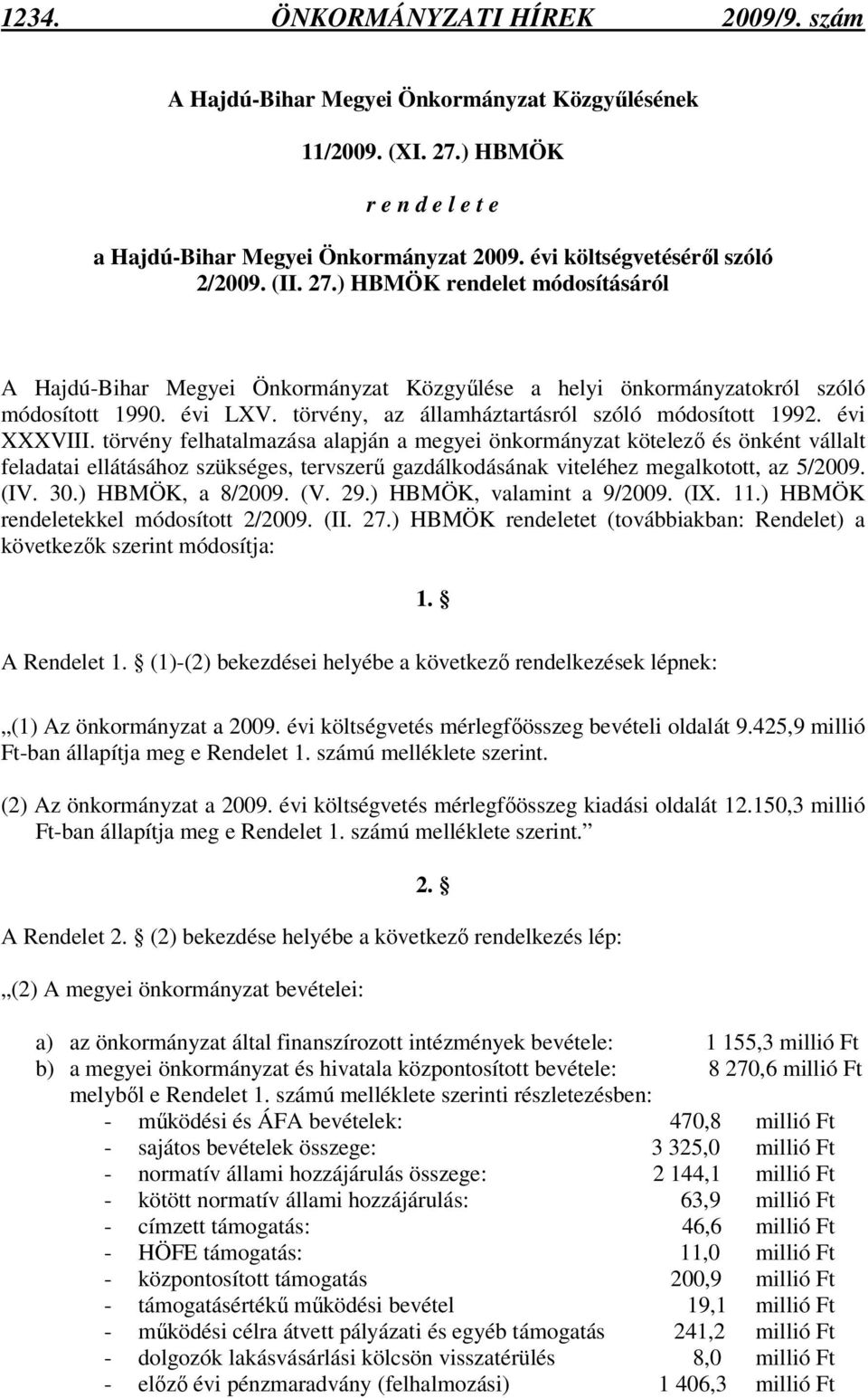 törvény, az államháztartásról szóló módosított 1992. évi XXXVIII.