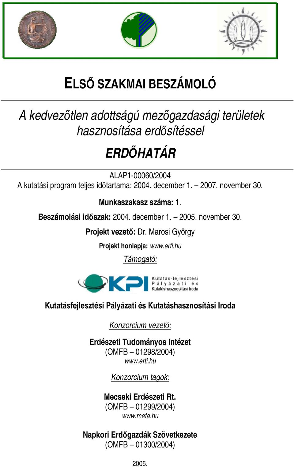 Marosi György Projekt honlapja: www.erti.