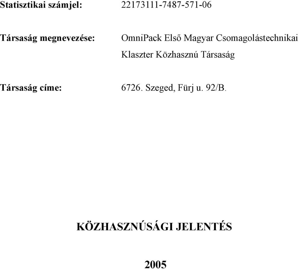 Csomagolástechnikai Klaszter Közhasznú Társaság