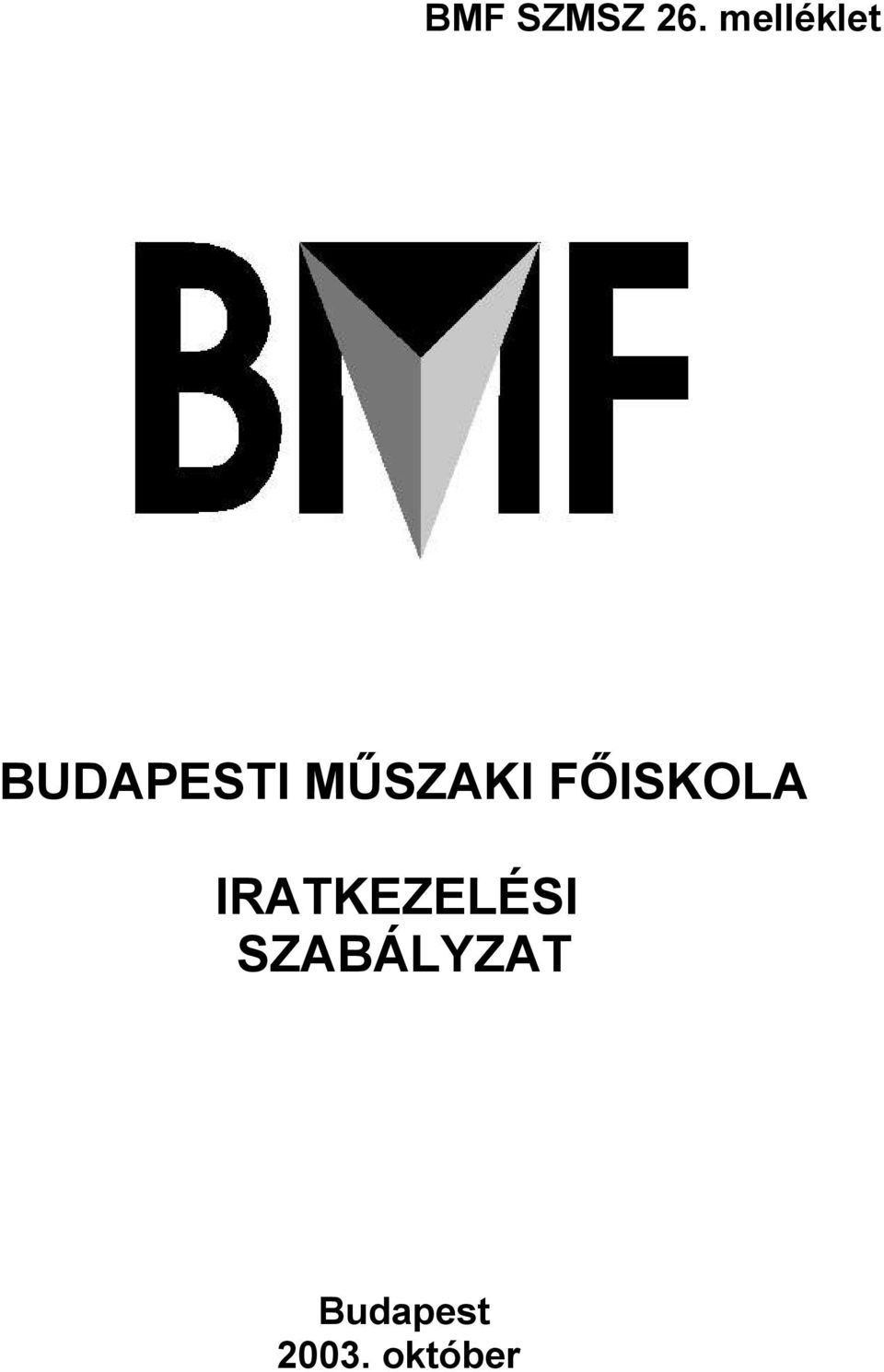 MŰSZAKI FŐISKOLA