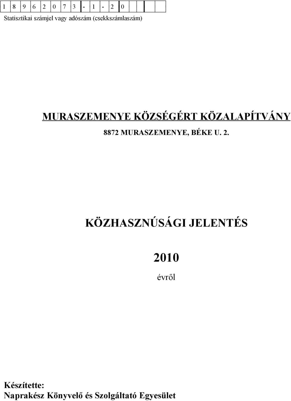 KÖZHASZNÚSÁGI JELENTÉS 2010 évről