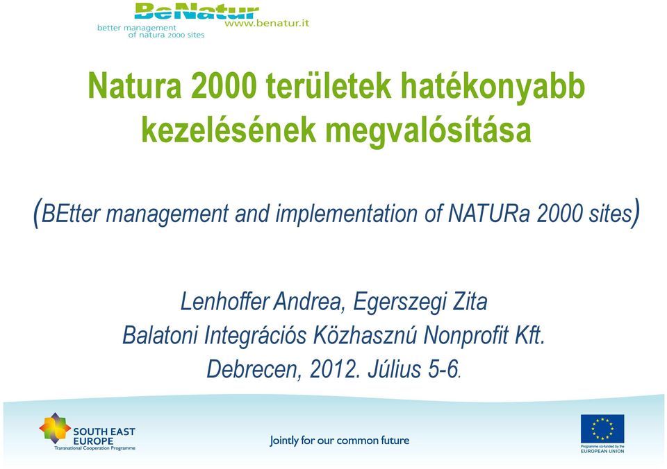 NATURa 2000 sites) Lenhoffer Andrea, Egerszegi Zita