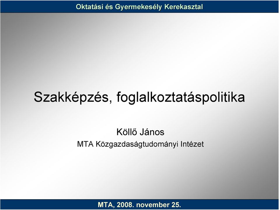 foglalkoztatáspolitika Köllő János