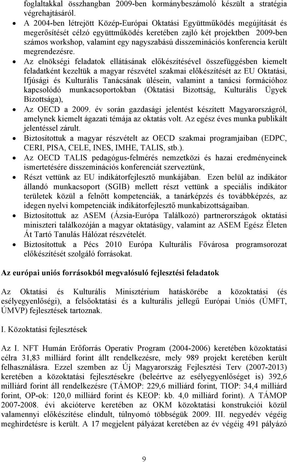 disszeminációs konferencia került megrendezésre.