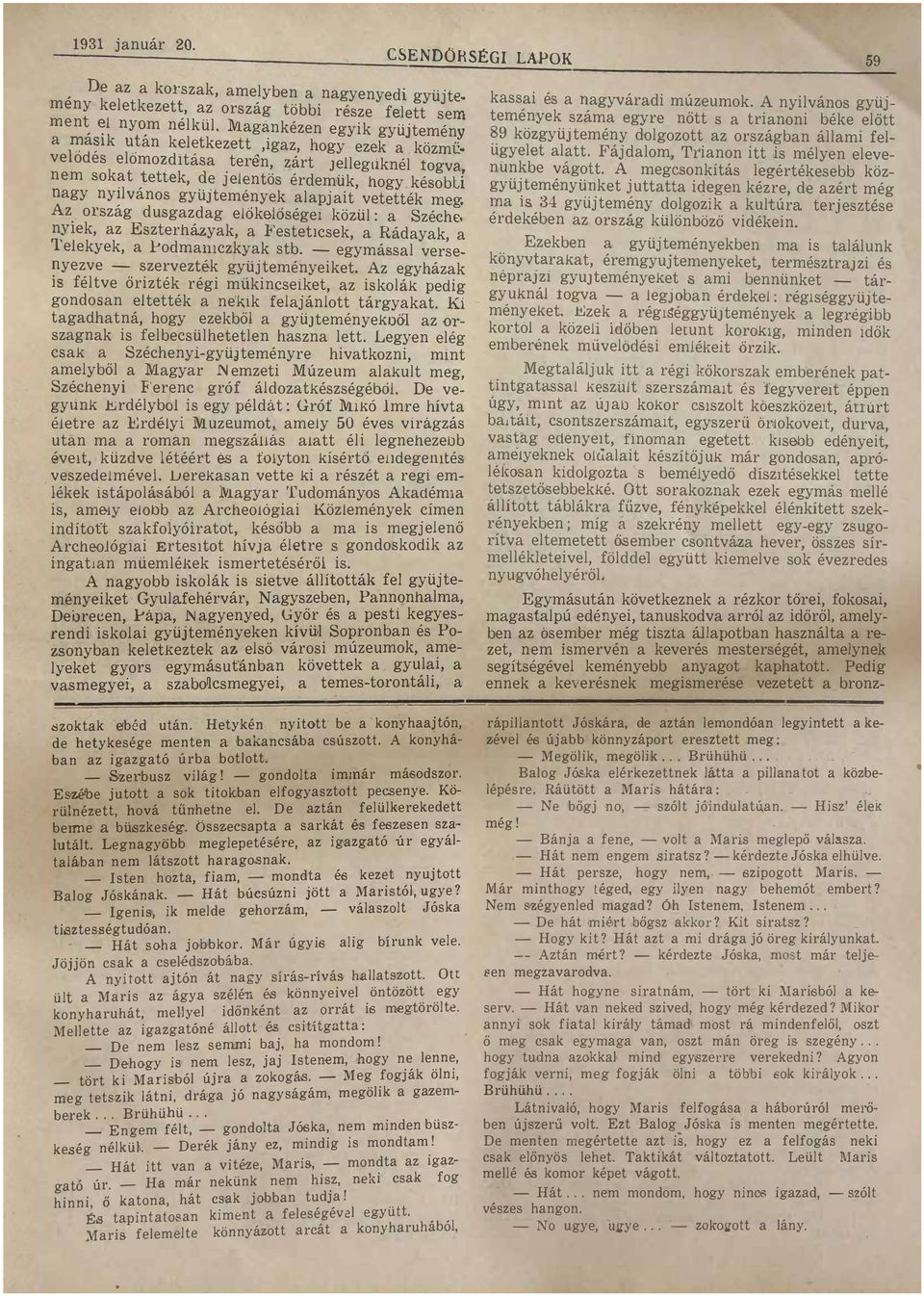 S fév őrzé rég müc z á pdg gd é fjá árgy K gdhá hgy zbő gyüjméyő z {)T zg fbcüh hz Lgy ég c Széchy-gyüjméyr hvz m mybő Mgyr N mz Múzum u mg Frc SzchY gróf ádzzégébó!