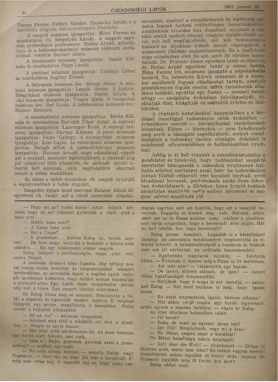 áy Gábr z ízum gzój C Uár Supr Em -\ dbrc múzum ör?örg J á m c múzum gzgj Lh dr u fégyház múzum gzj Szy G) u vác múzum gzgj gr g vzp múz!