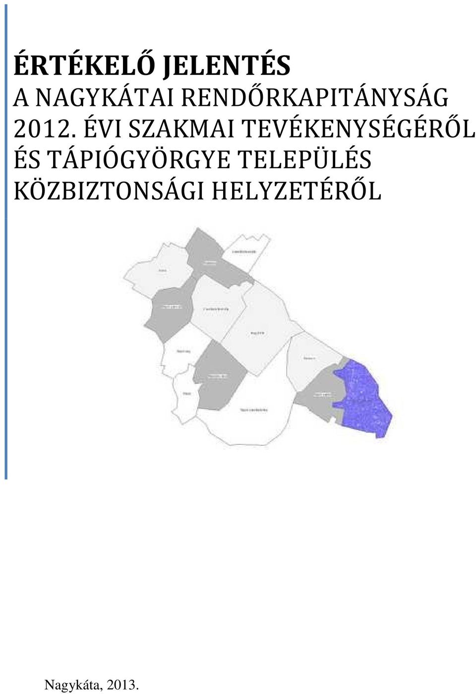 ÉVI SZAKMAI TEVÉKENYSÉGÉRŐL ÉS