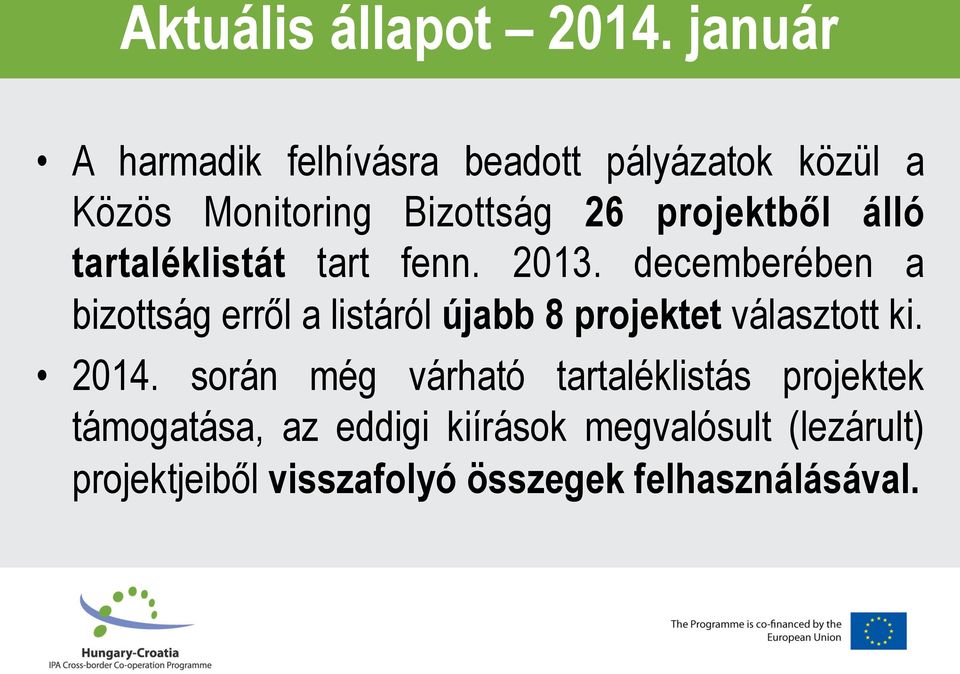 álló tartaléklistát tart fenn. 2013.