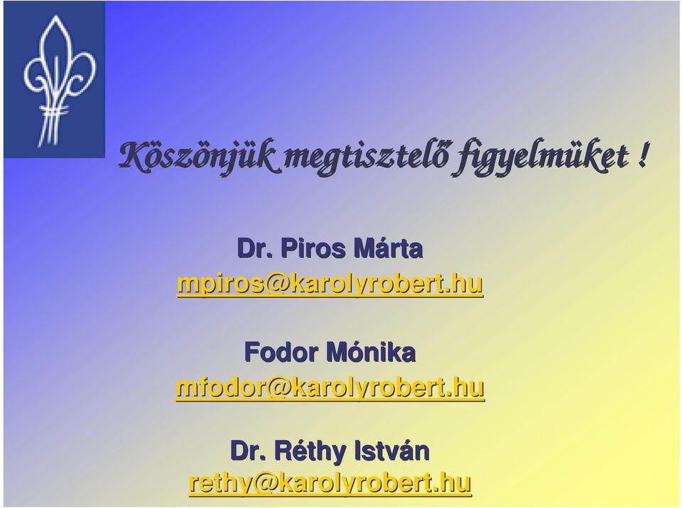 hu Fodor MónikaM mfodor@karolyrobert.