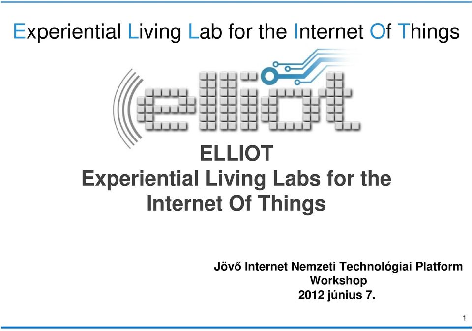 the Internet Of Things Jövő Internet Nemzeti