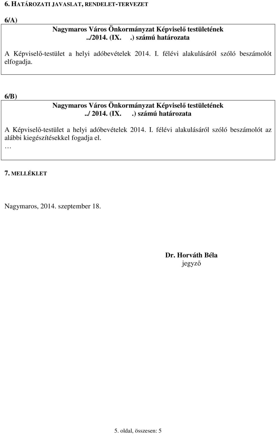 6/B) Nagymaros Város Önkormányzat Képviselő testületének../ 2014. (IX.