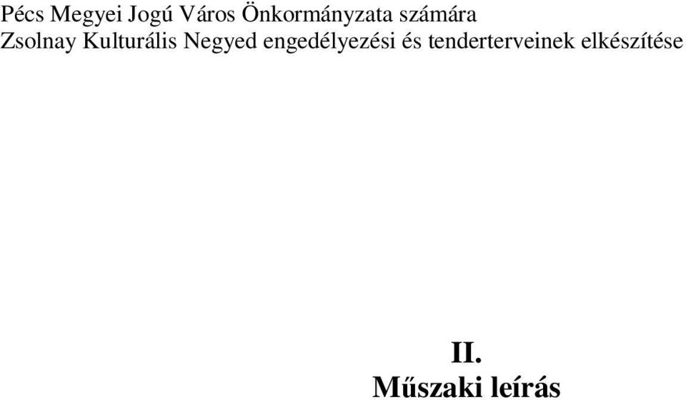 Kulturális Negyed engedélyezési