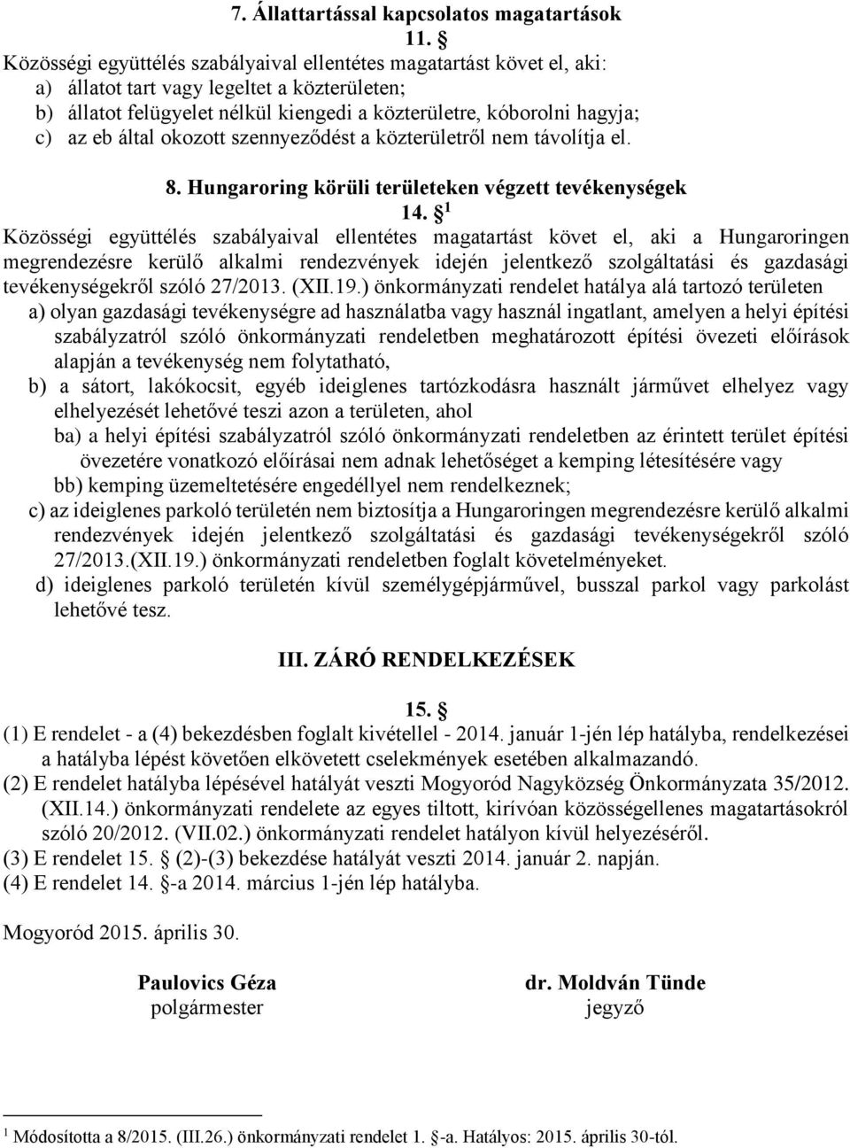 Hungaroring körüli területeken végzett tevékenységek 14.