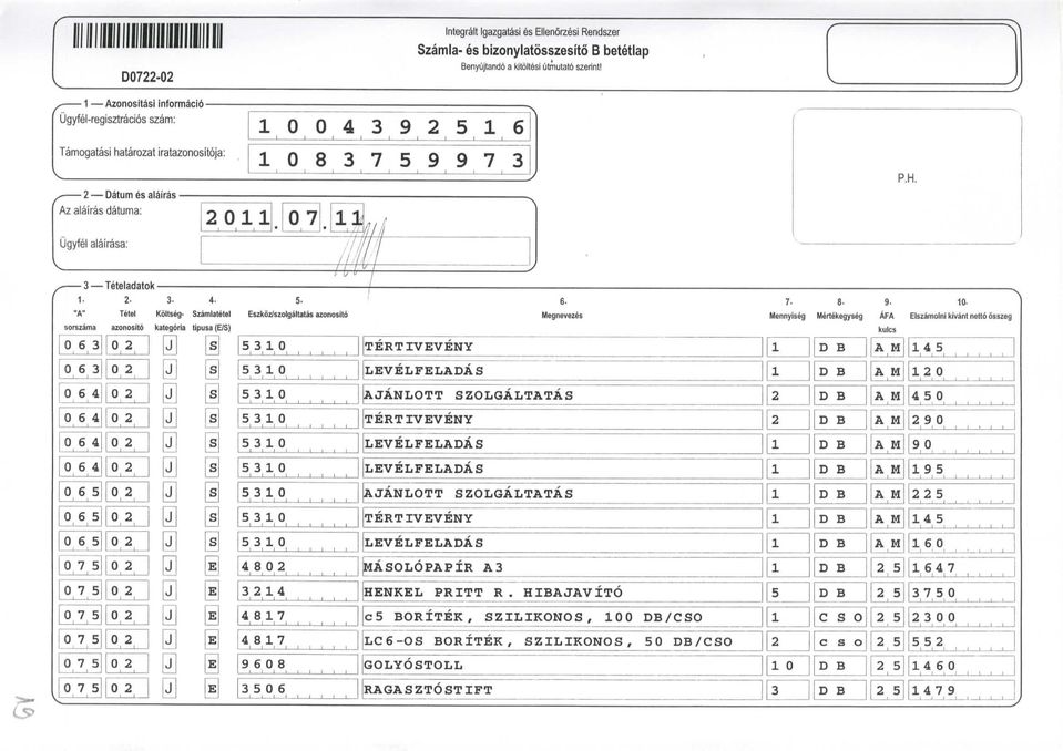 . - "A" Tete Kotsegsorszama azonostt kategra [7 4- Szamateta tpusa (E/S) s a 5. Eszkoz/szogatatas azonosto J J L-. 48 I_J J I_J L J 4 487 487 968 56 6.