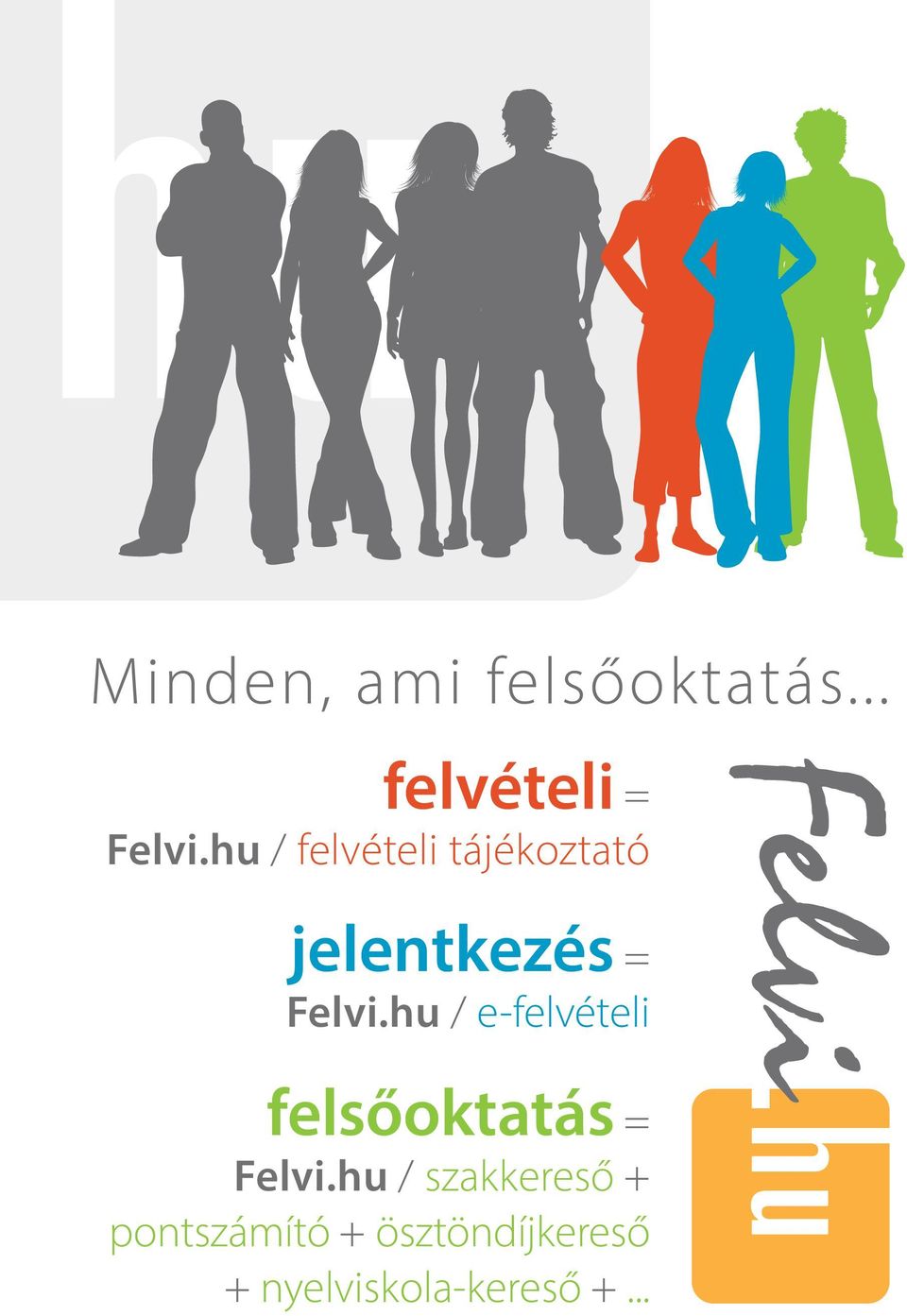 hu / e-felvételi felsőoktatás = Felvi.