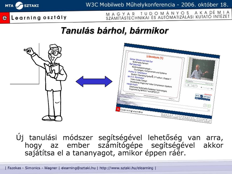 hogy az ember számítógépe segítségével