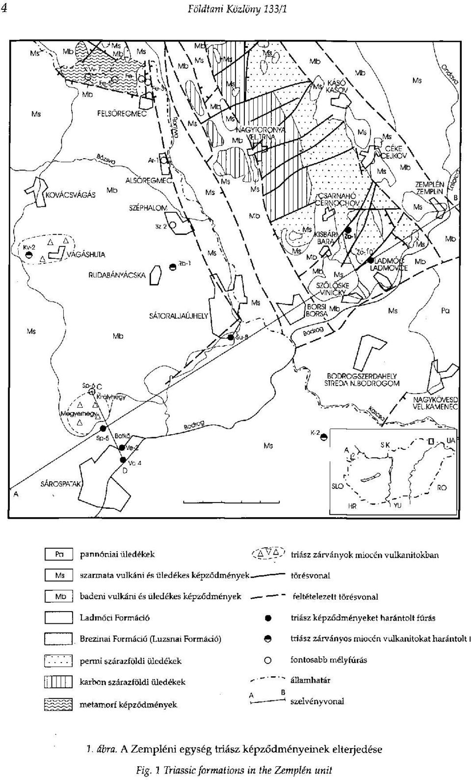 képződményeinek elterjedése Fig.