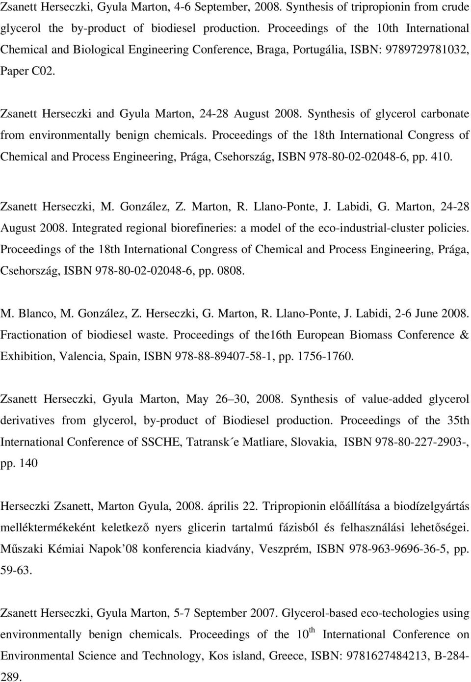 Synthesis of glycerol carbonate from environmentally benign chemicals.