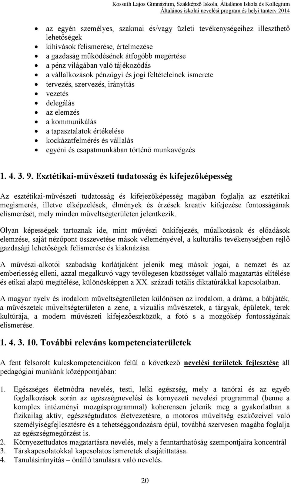 csapatmunkában történő munkavégzés 1. 4. 3. 9.