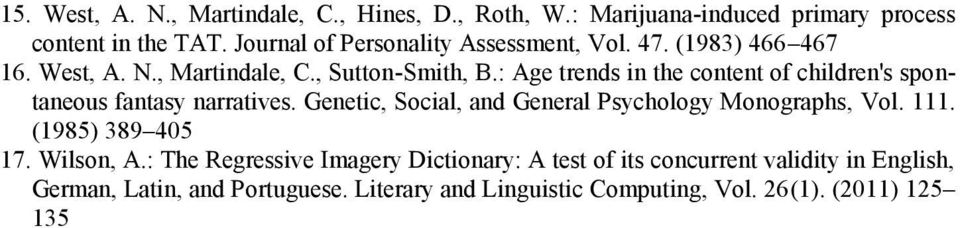 : Age trends in the content of children's spontaneous fantasy narratives. Genetic, Social, and General Psychology Monographs, Vol. 111.