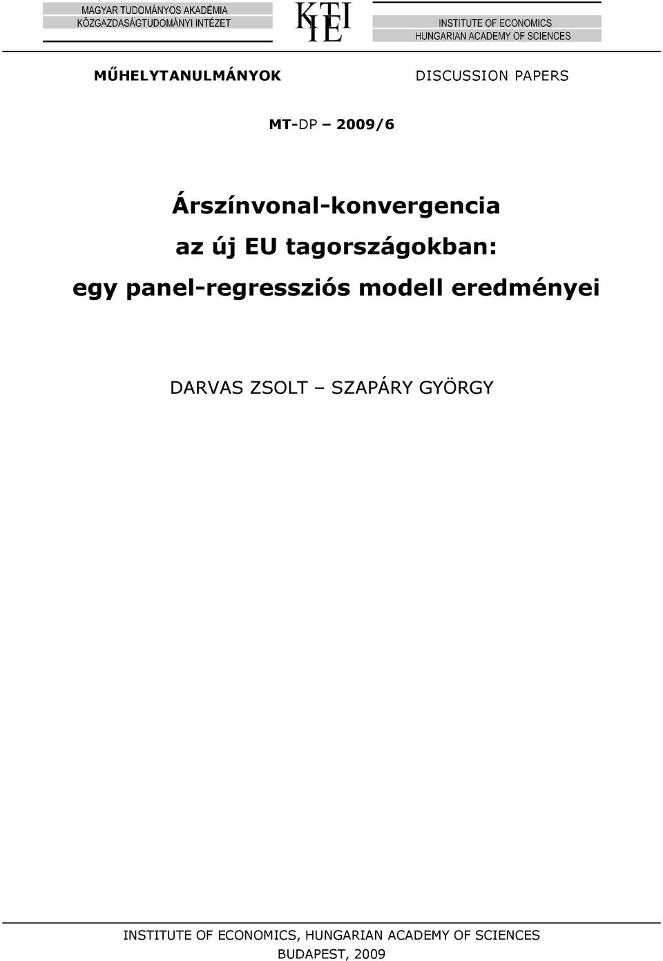 panel-regressziós modell eredményei DARVAS ZSOLT SZAPÁRY