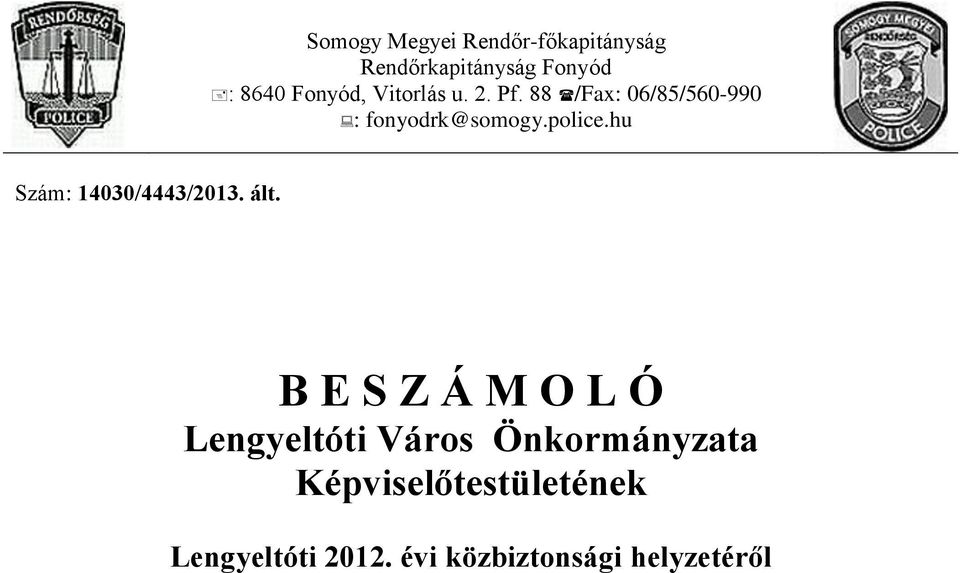 police.hu Szám: 14030/4443/2013. ált.