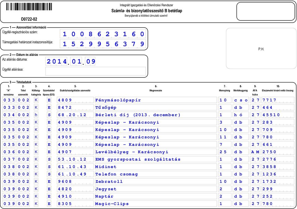 december) 1 h ó 2 7 45510 0 3 5 0 0 2 K E 4909 Képeslap - Karácsonyi 3 d b 2 7 283 0 3 5 0 0 2 K E 4909 Képeslap - Karácsonyi 1 0 d b 2 7 709 0 3 5 0 0 2 K E 4909 Képeslap - Karácsonyi 1 1 d b 2 7