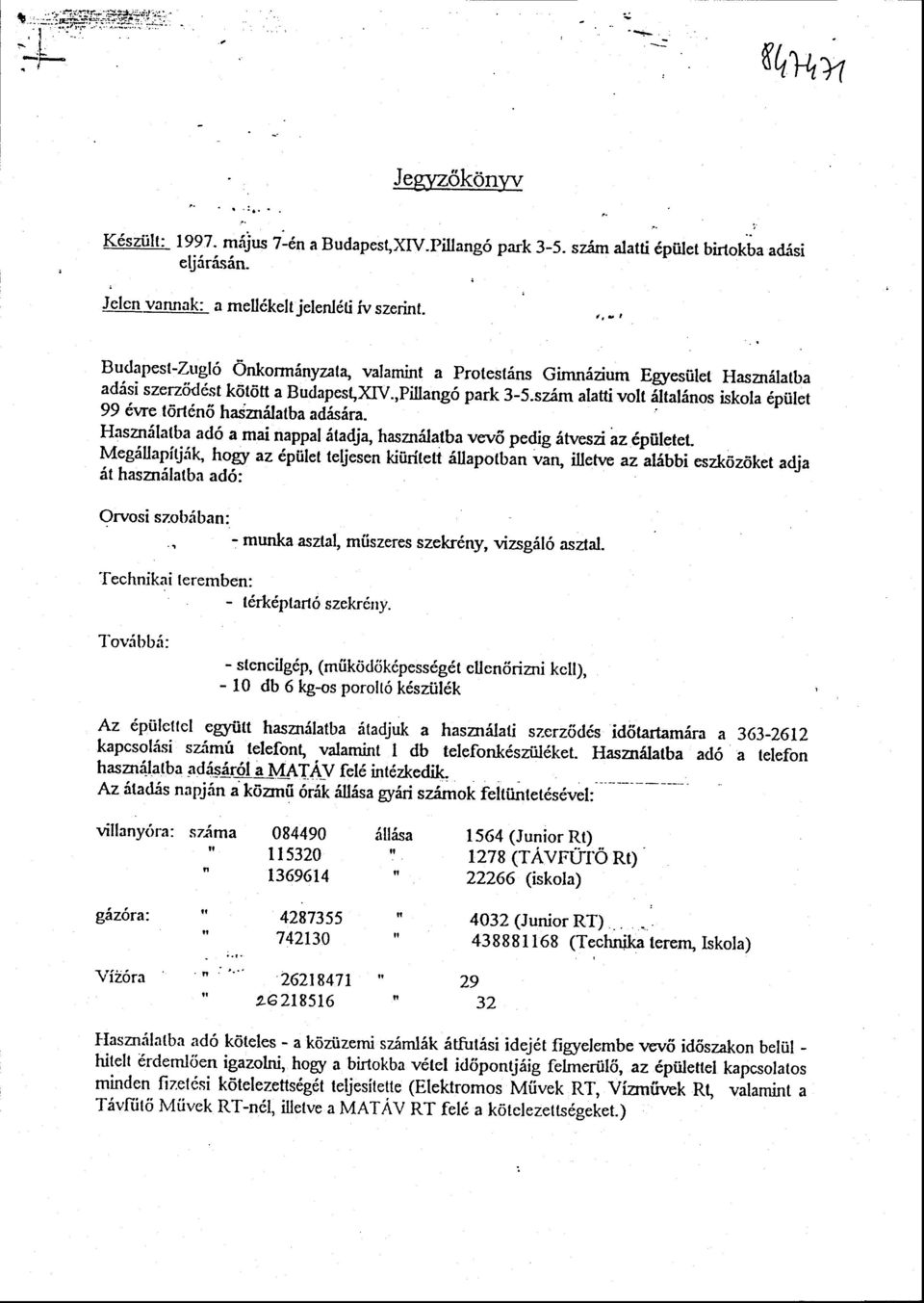 sz,im alatti volt iltat6nos iskola 6piilet 99 6we tdrtin6 haianiilatba adisira. Hasardlatba ad6 a mai nappat iladja, hasznilatba vev6 pedig itveszi az dptletet.