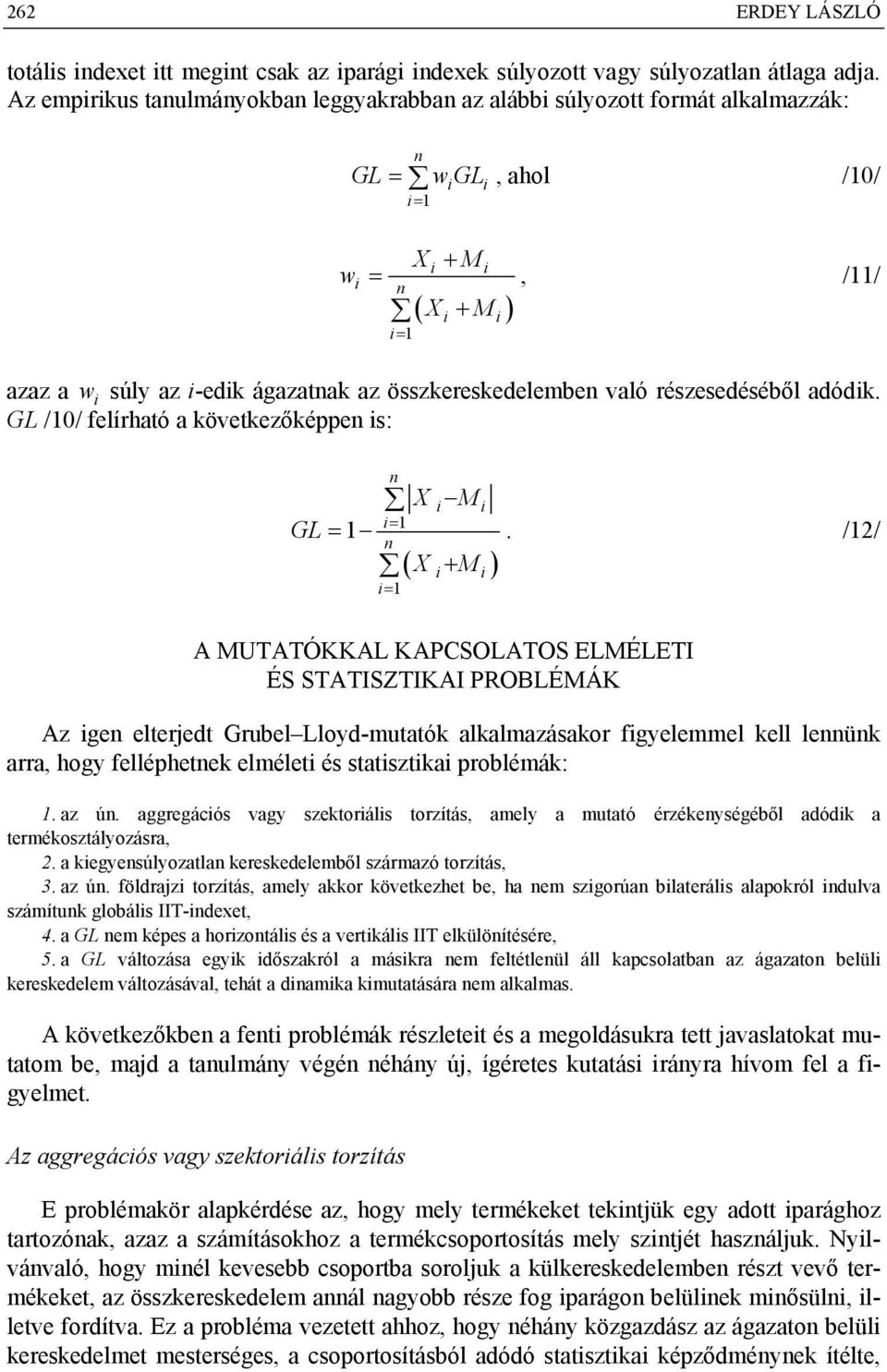 GL /0/ felírható a következőképpe s: GL = = ( + ) =.