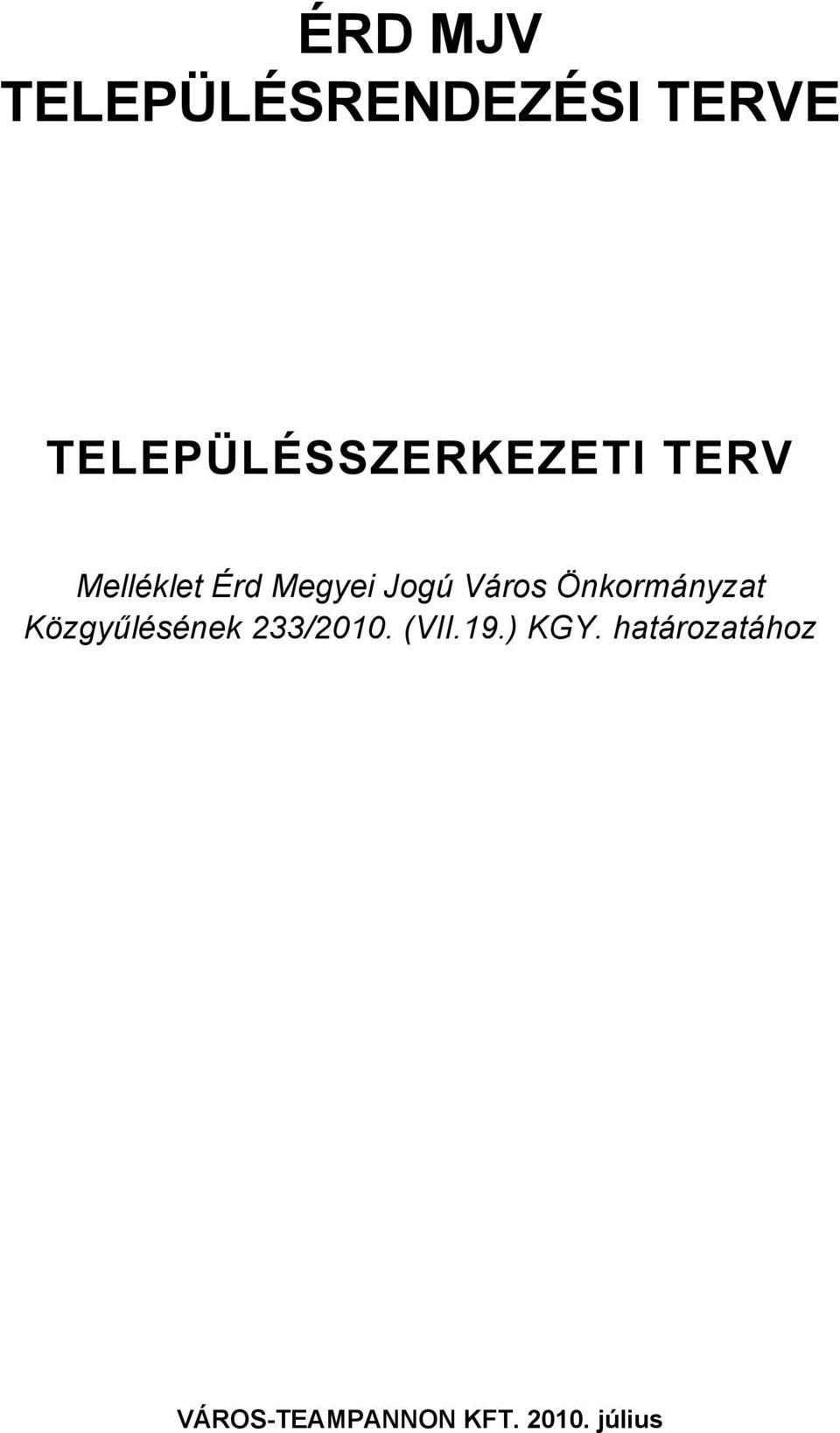 Megyei Jogú Város Önkormányzat