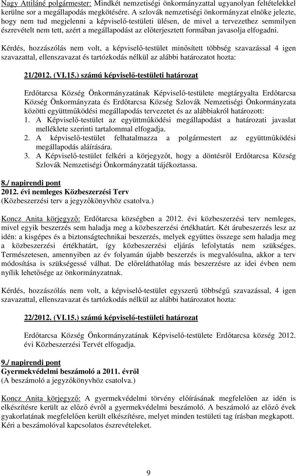 formában javasolja elfogadni.