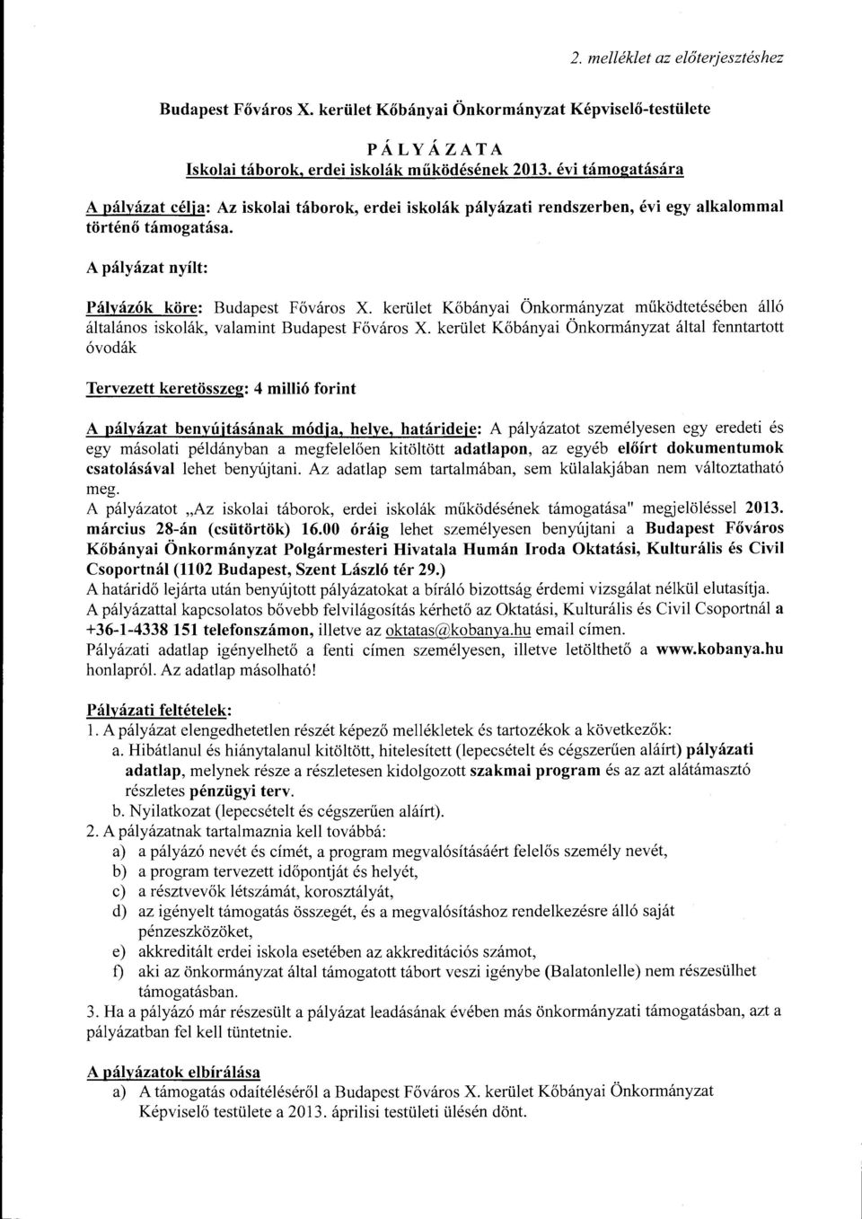 kerület Kőbányai Önkormányzat működtetésében álló általános iskolák, valamint Budapest Főváros X.