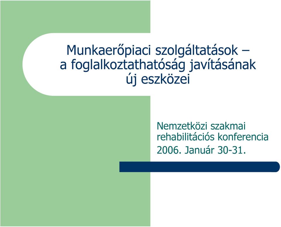 eszközei Nemzetközi szakmai