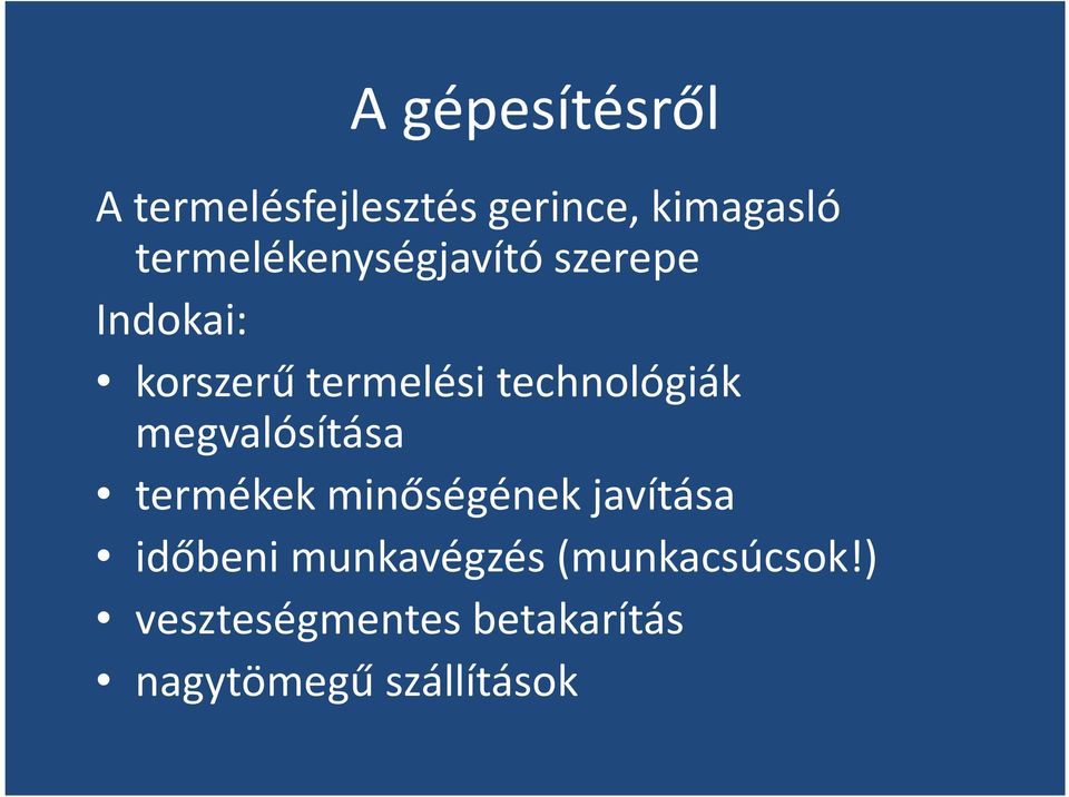 technológiák megvalósítása termékek minőségének javítása