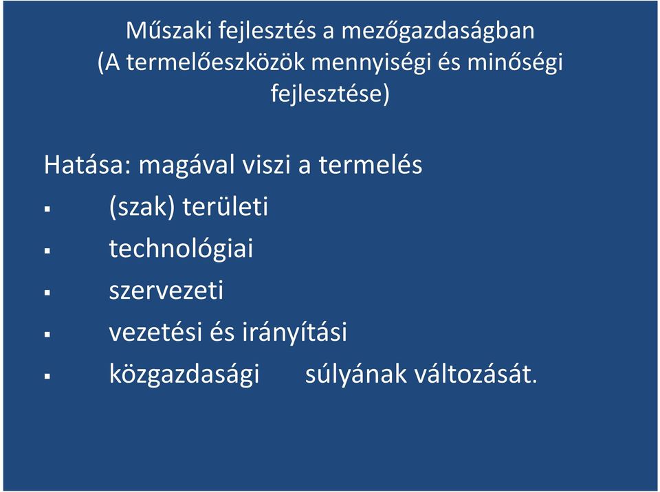 viszi a termelés (szak) területi technológiai