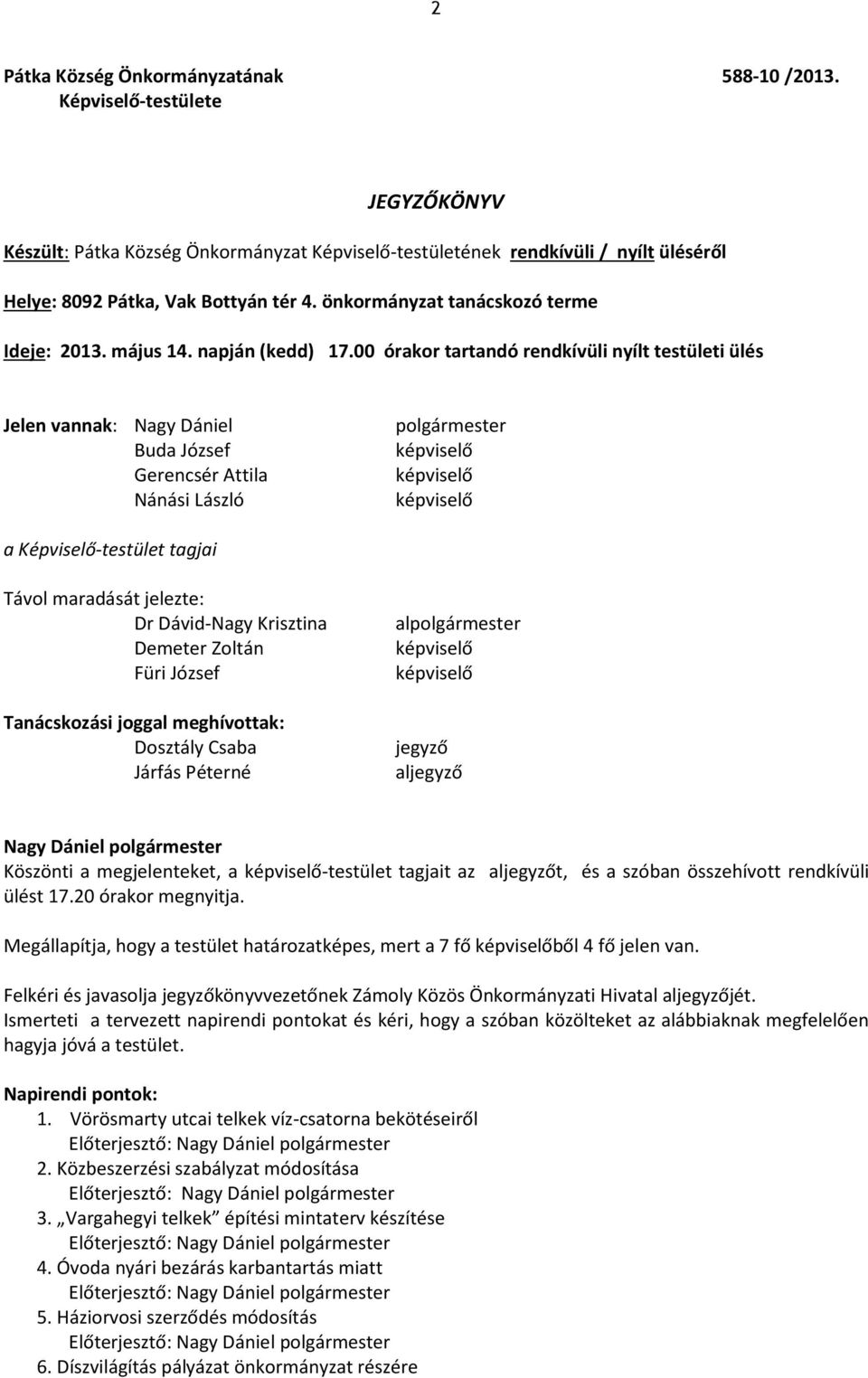 május 14. napján (kedd) 17.