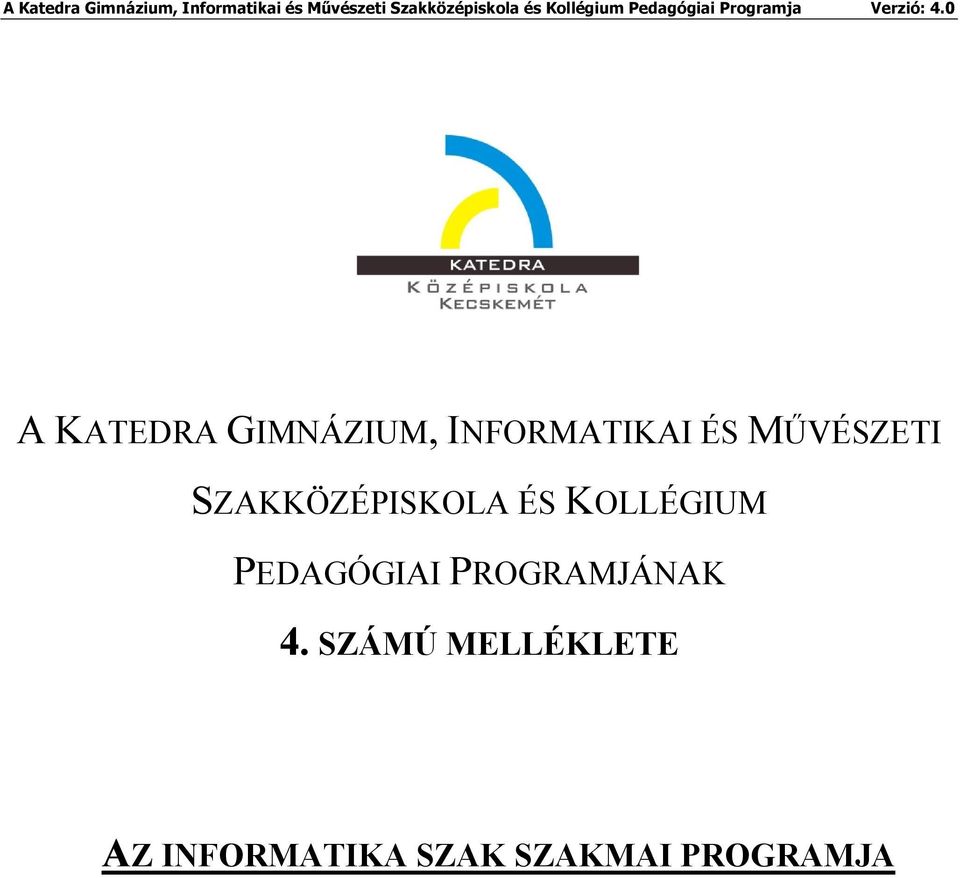 PEDAGÓGIAI PROGRAMJÁNAK 4.