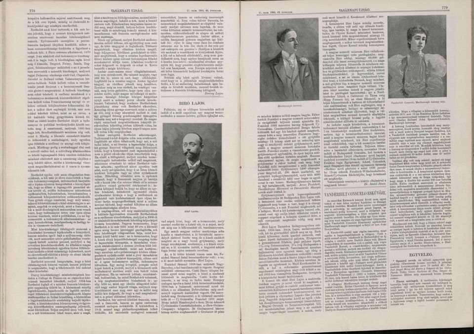 Nyilvánosabb szereplése a poroszfranczia hadjárat idejében kezdődik, mikor a haza szerencsétlensége fordította a figyelmet a tudósok felé. A Paris ostroma alkalmával, 1870 Kzept.