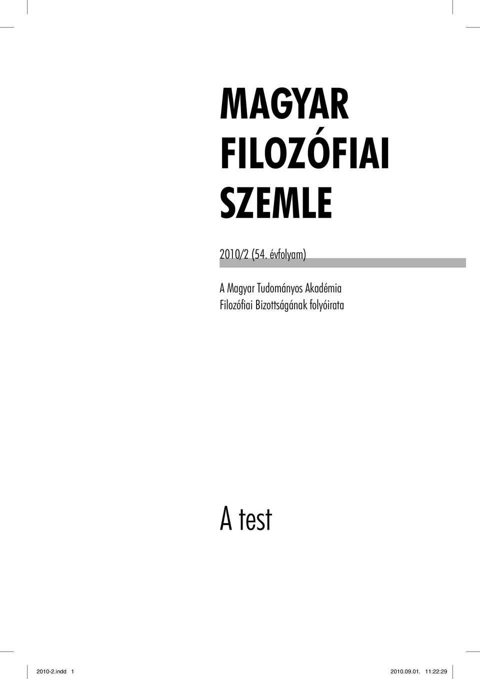 Filozófiai Bizottságának folyóirata A