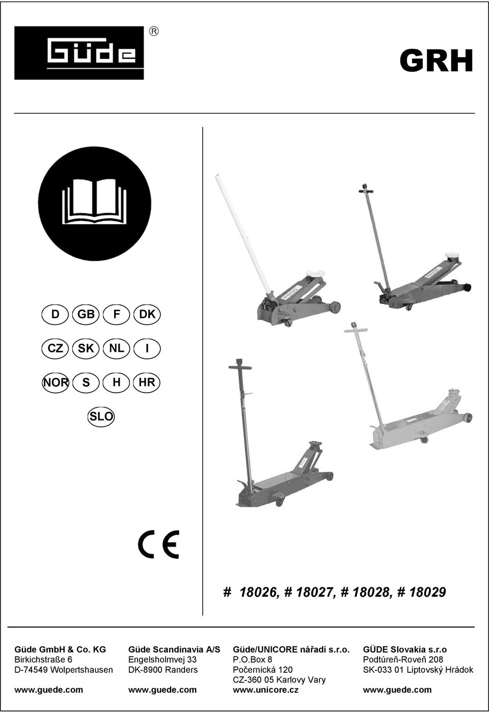 com Güde Scandinavia A/S Engelsholmvej 33 DK-8900 Randers www.guede.com Güde/UNICORE nářadí s.r.o. P.