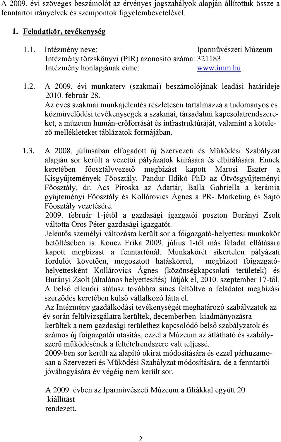 évi munkaterv (szakmai) beszámolójának leadási határideje 2010. február 28.