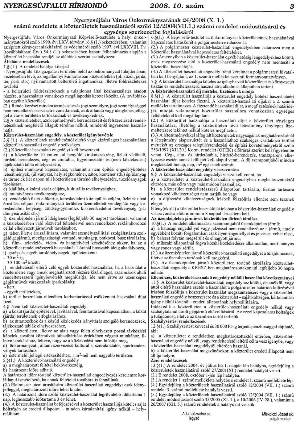 i Ak6pvisel6-testiiletaziinkorminyzatkdzterlleteinekhaszn6lat6 m6nyzatokr6ls2616 1990.dviLXV.ttirvdny16.$(1.)bekezd6s6ben, valamint lkapcsolatoshatdskdr'6tapolg6rmesterrenth6z"a6t.