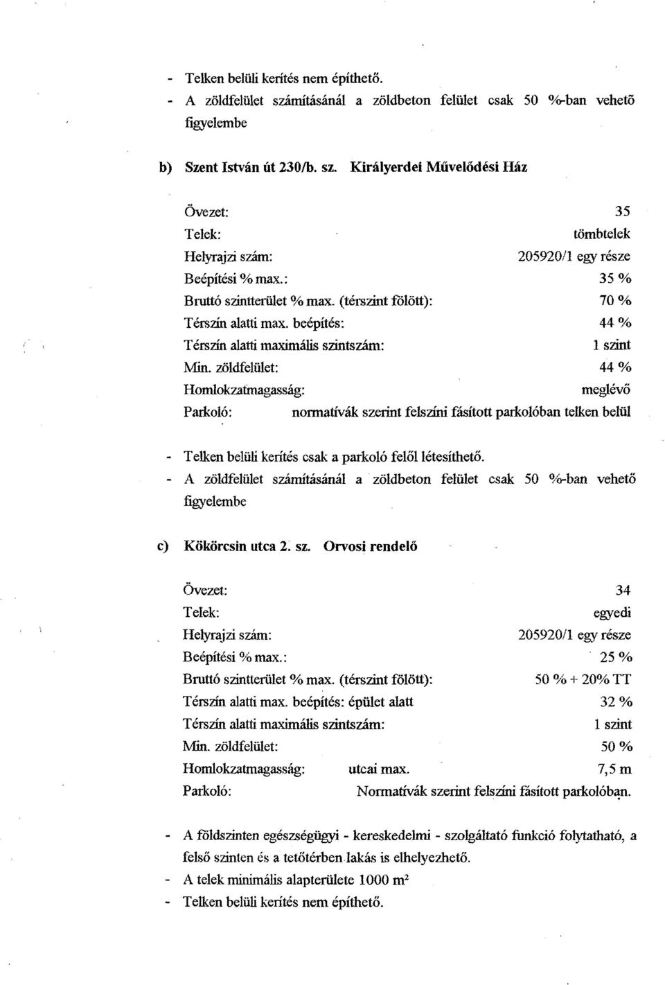 bekpit6: 44 % TCrszin alatti maximilis szintszim: Min.